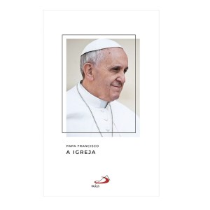 LI116672 - Papa Francisco, A Igreja - 21x13,5cm